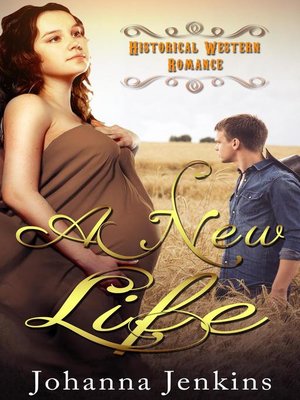 cover image of A New Life--Historical Western Romance